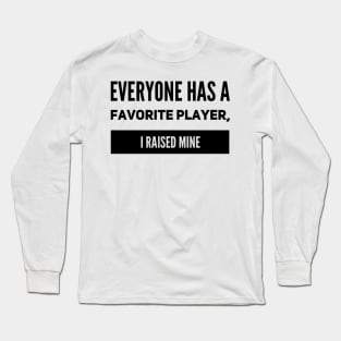 Produced My Favorite Player Long Sleeve T-Shirt